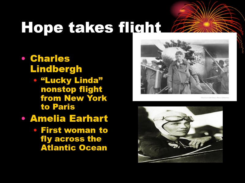 Hope takes flight Charles Lindbergh “Lucky Linda” nonstop flight from New York to Paris